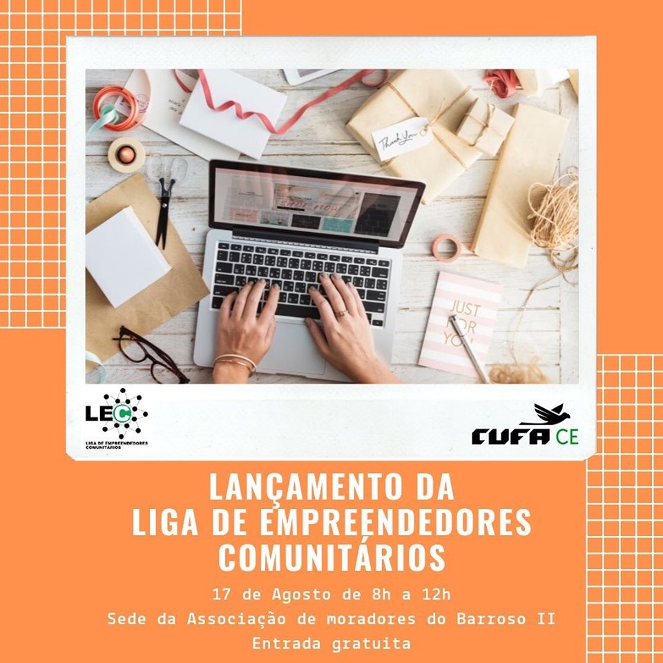 
CUFA Ceará lança a sua Liga de Empreendedores Comunitários

